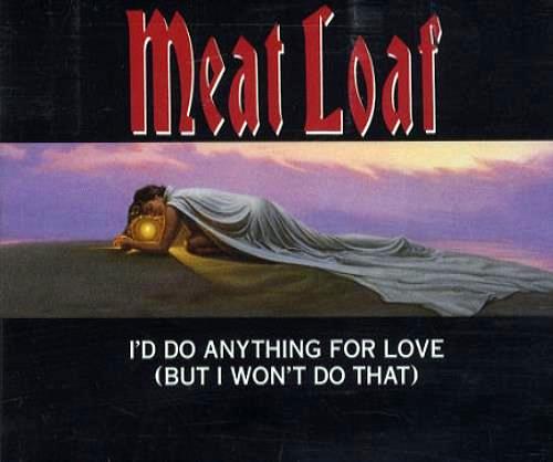 0203 Meat Loaf Id do anythinf for love